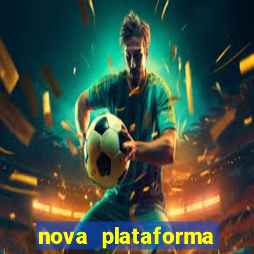 nova plataforma pagando muito